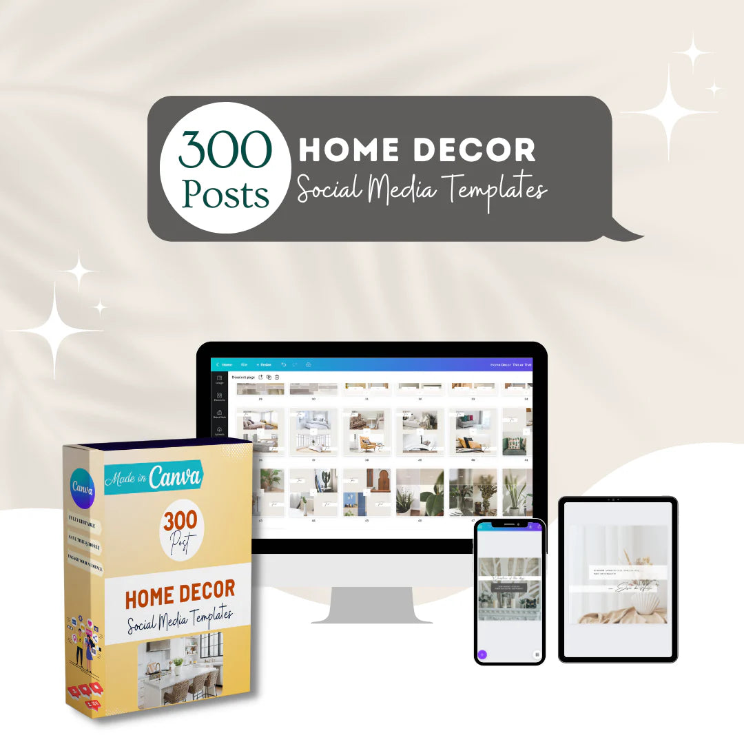 300 Home Decor Posts - Social Media Canva Templates