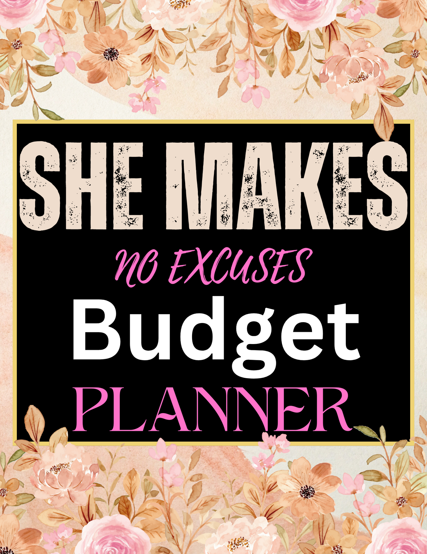 English: E-Book, She makes no Excuses Budget Planner